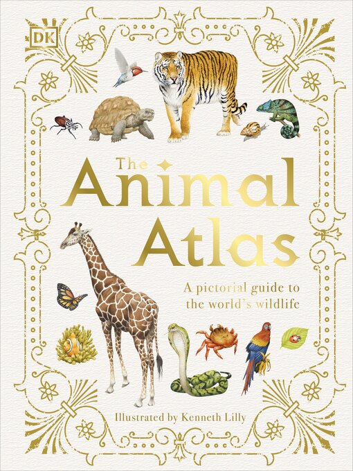 Title details for The Animal Atlas by DK - Available